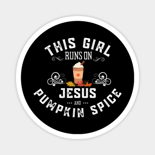 This Girl Runs On Jesus And Pumpkin Spice Fall Magnet